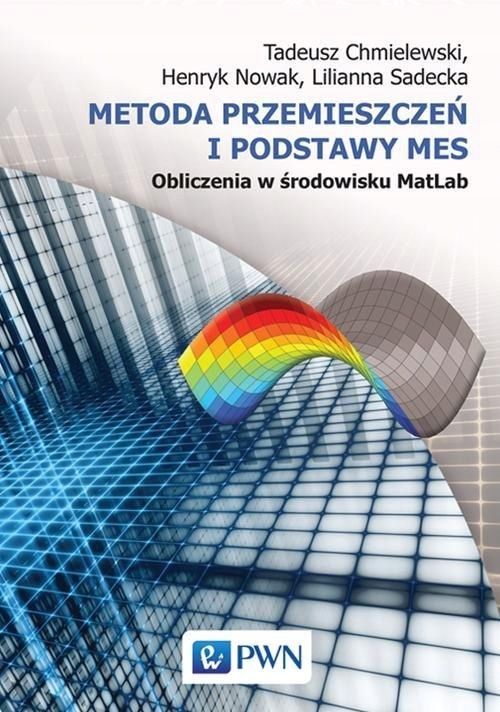 Metoda Przemieszczeń I Podstawy Mes Obliczenia...