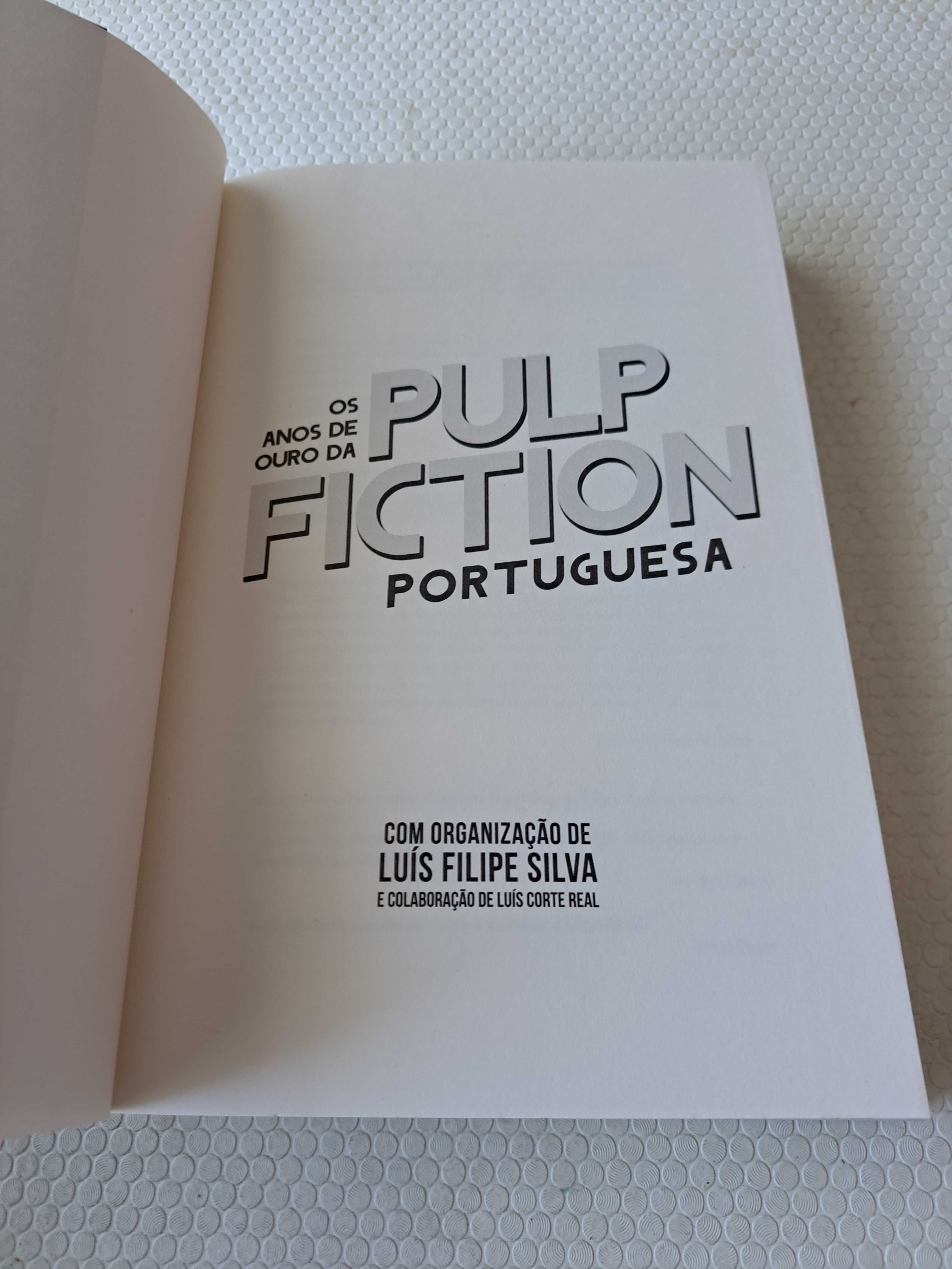 Os Anos de Ouro da Pulp Portuguesa- Luís Filipe Silva