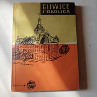 Gliwice i okolica. Wydawnictwo PTTK. Rok wydania 1964. Niski nakład.