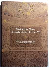 Westminster Abbey: The Lady Chapel of Henry VII