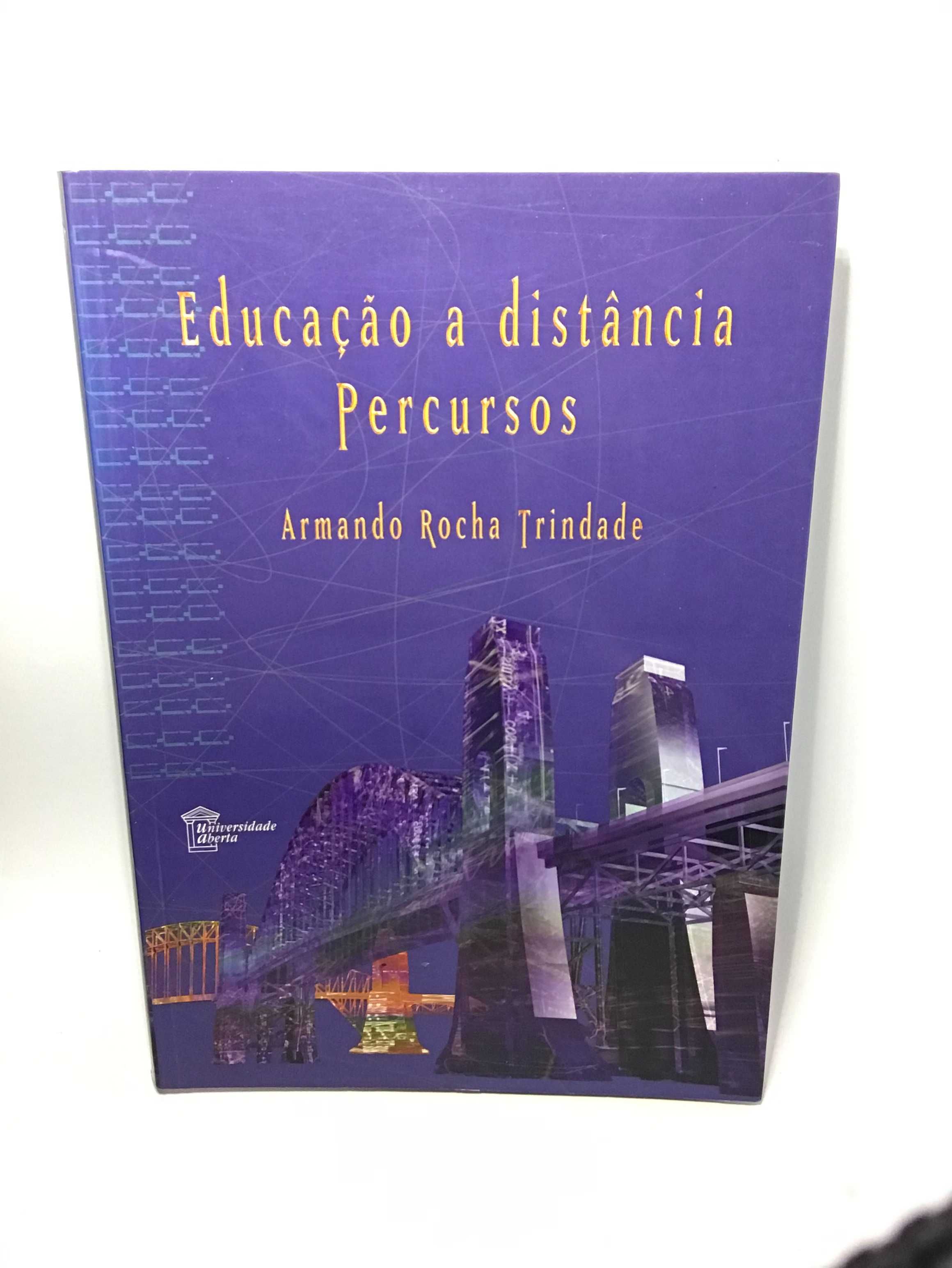 Educação a Distância: Percursos - Armando Rocha Trindade