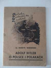 Adolf Hitler o Polsce i Polakach Dr Henryk Werniński