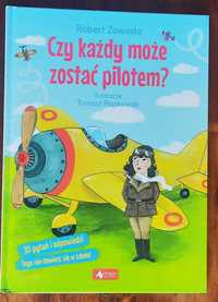książka dla dzieci pt. "Czy każdy może zostać pilotem?"