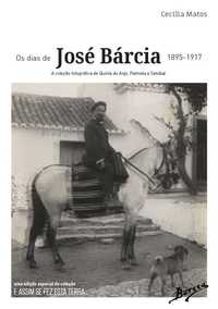 Os Dias de José Bárcia - a coleção fotográfica de 1895 a 1917