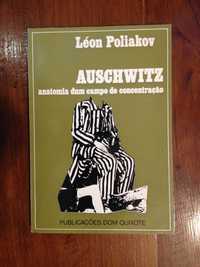 Léon Poliakov - Auschwitz, anatomia dum campo de concentração
