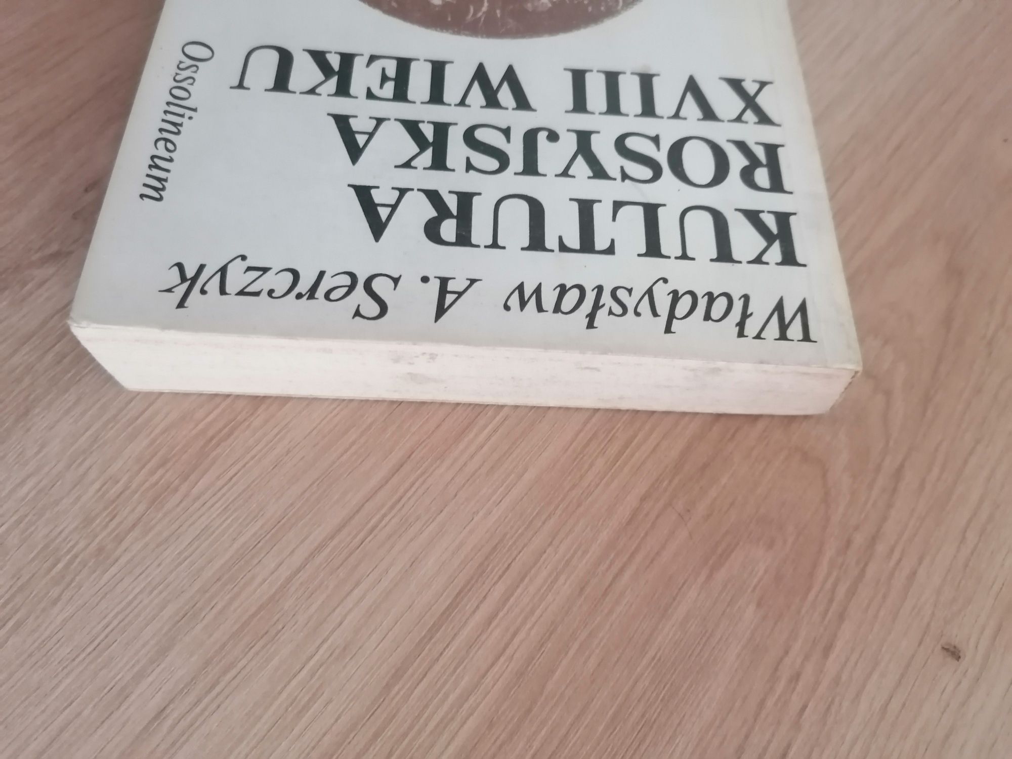 książka Kultura Rosyjska XVIII Wieku Władysław Serczyk
