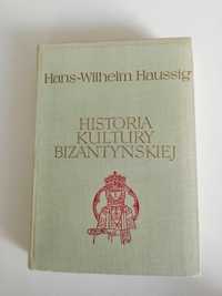 "Historia kultury bizantyjskiej" Hans-Wilhelm Haussig