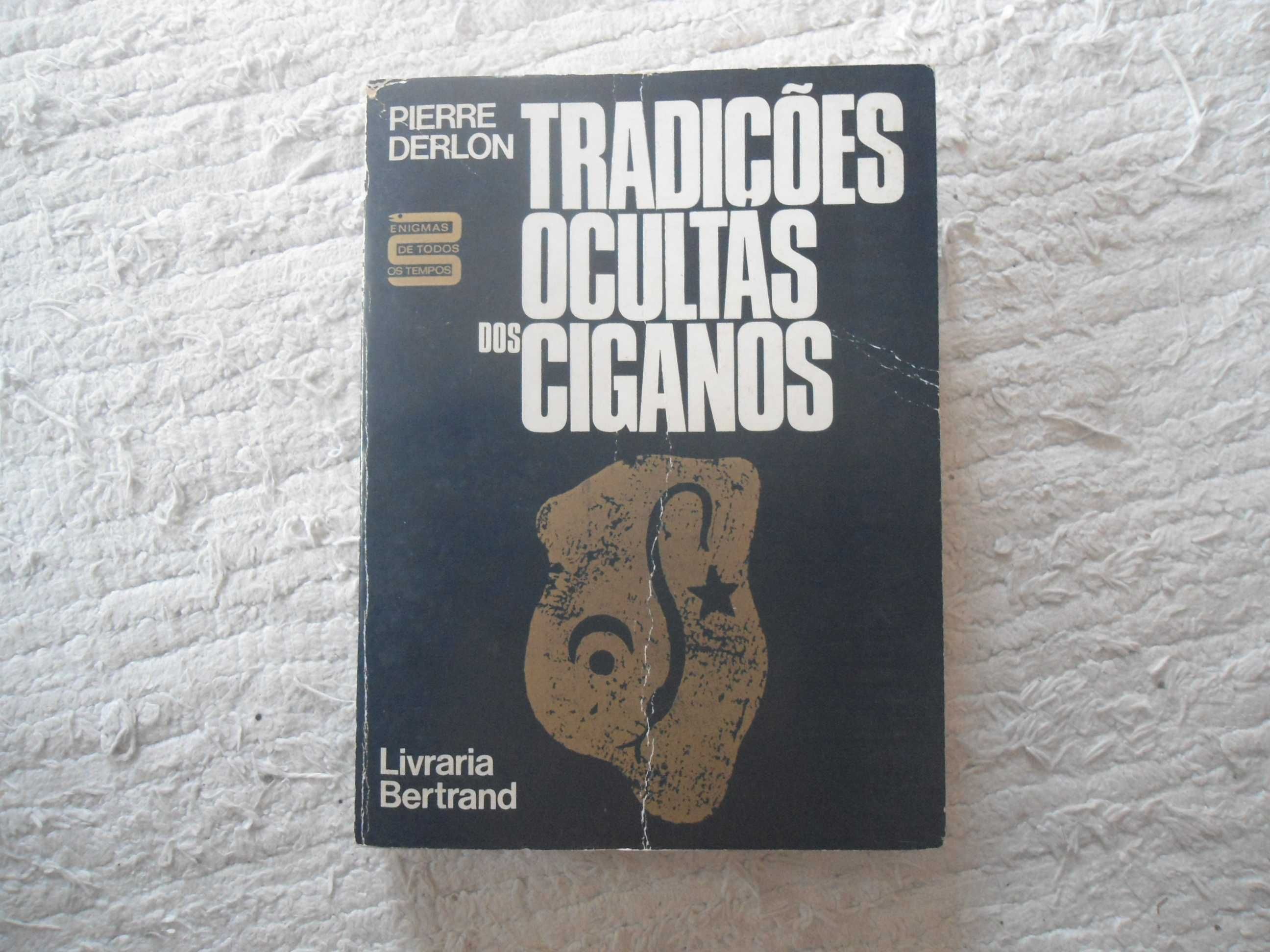 Tradições Ocultas dos Ciganos de Pierre Derlon