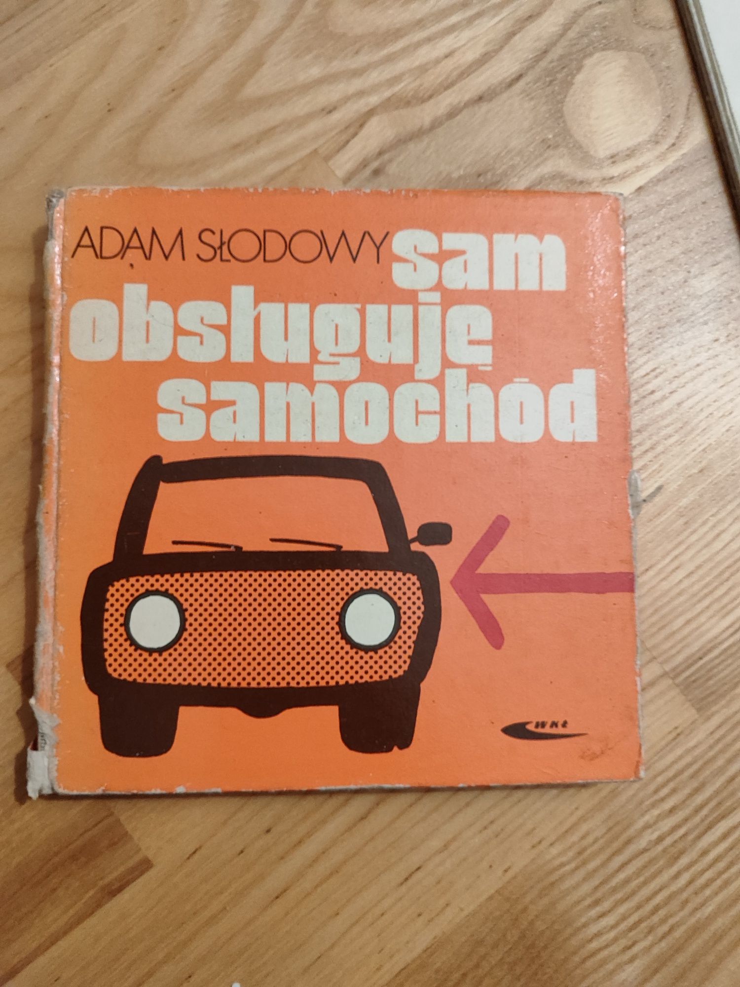 Sam obsługuje samochód Adam Słodowy książka