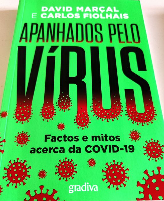 Apanhados pelo Vírus
de Carlos Fiolhais e David Marçal