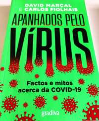 Apanhados pelo Vírus
de Carlos Fiolhais e David Marçal