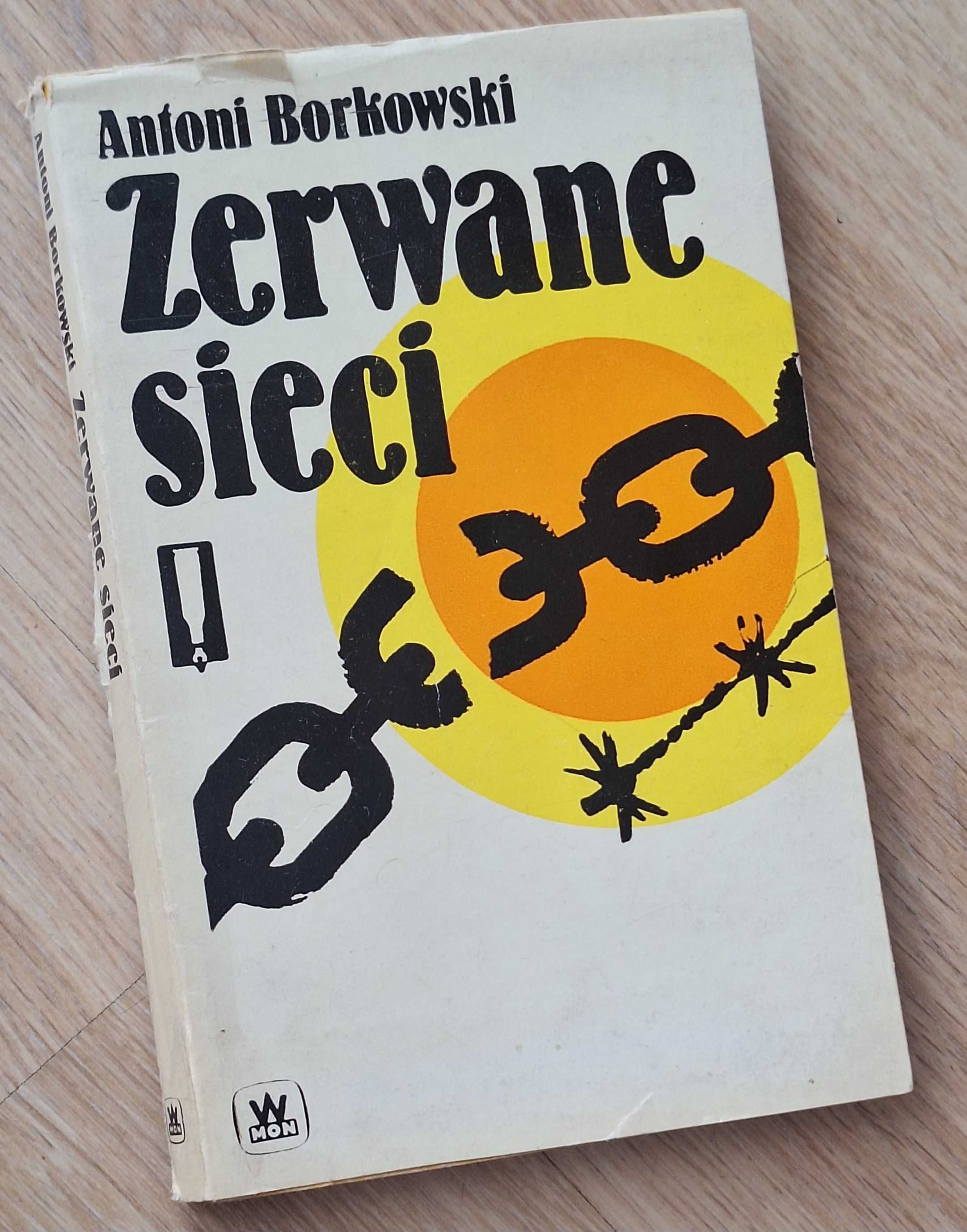 Zerwane sieci Antoni Borkowski
