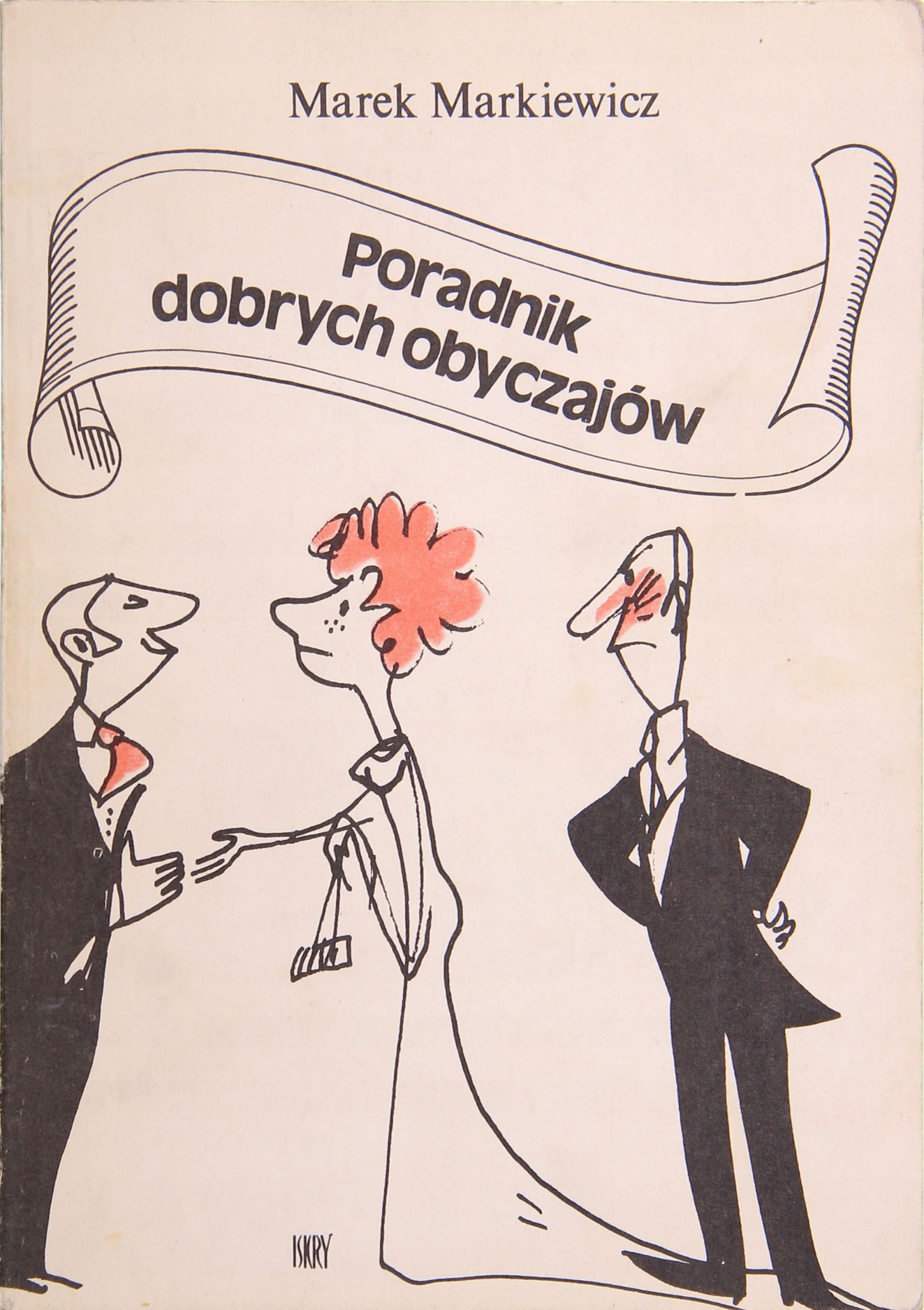 Poradnik Dobrych Obyczajów Marek Markiewicz