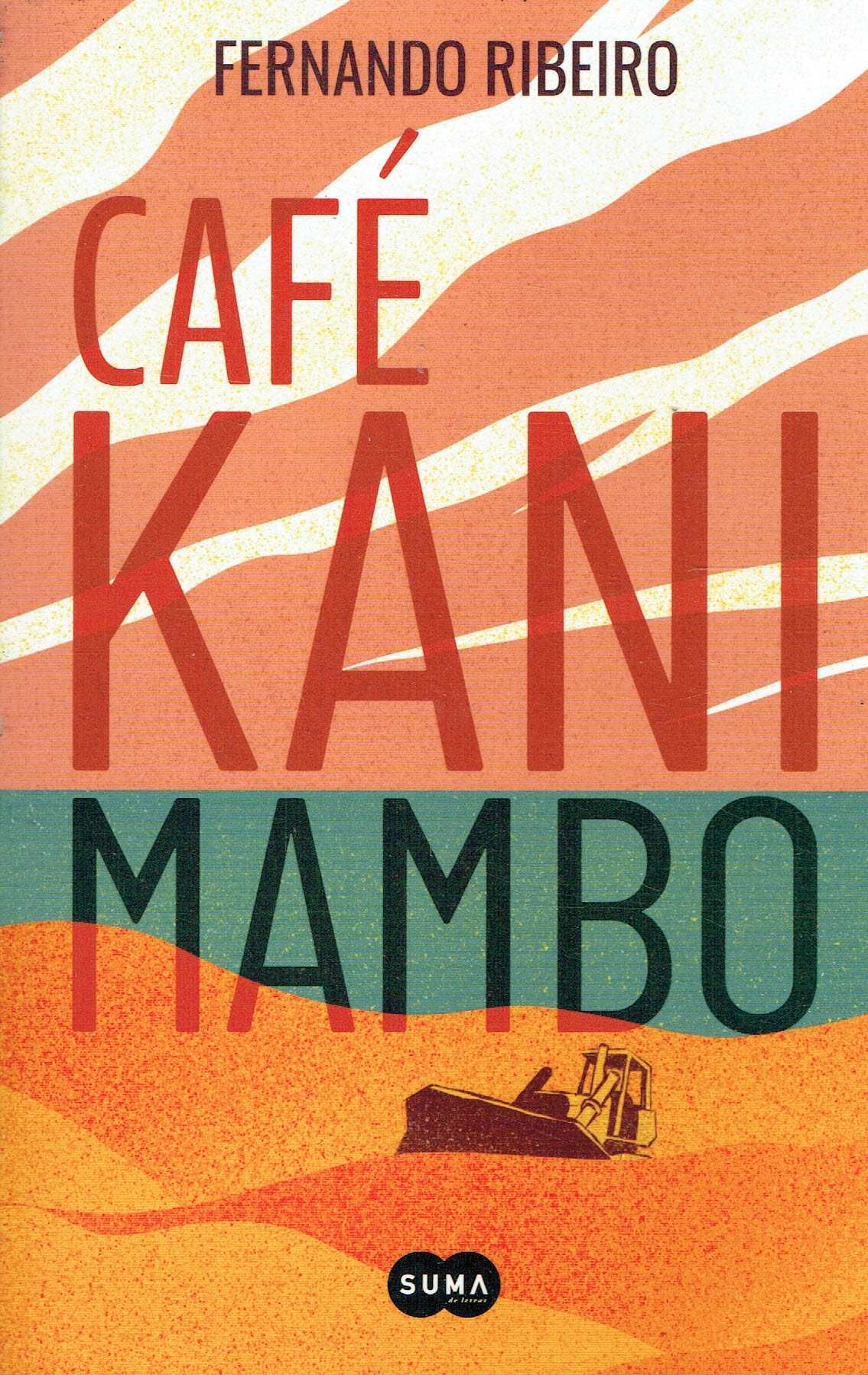 15293

Café Kanimambo
de Fernando Ribeiro