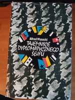 Alfred Wysocki "Tajemnice dyplomatycznego sejfu"