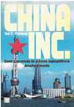 9465 China Inc. Como a ascensão da próxima superpotência desafia o mu
