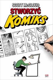 Stworzyć komiks - Scott McCloud