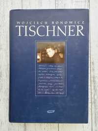 Tischner - Wojciech Bonowicz