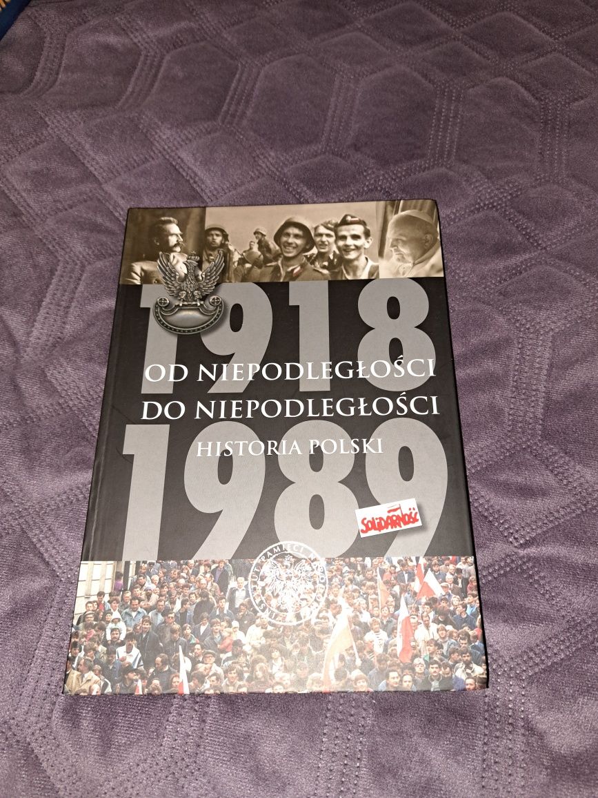 Od niepodległości do niepodległości historia Polski