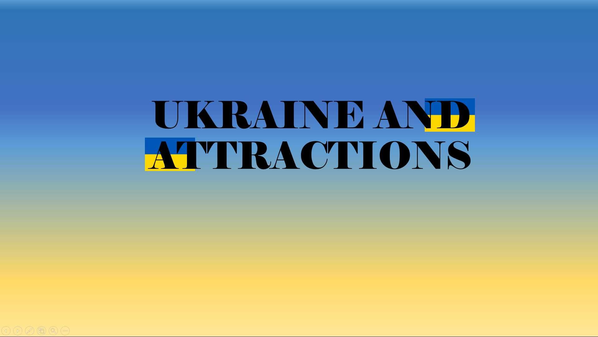 Презентація на тему: "UKRAINE AND ATTRACTIONS"