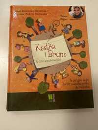 Książka Kistka i Bruno, bajki wychowajki