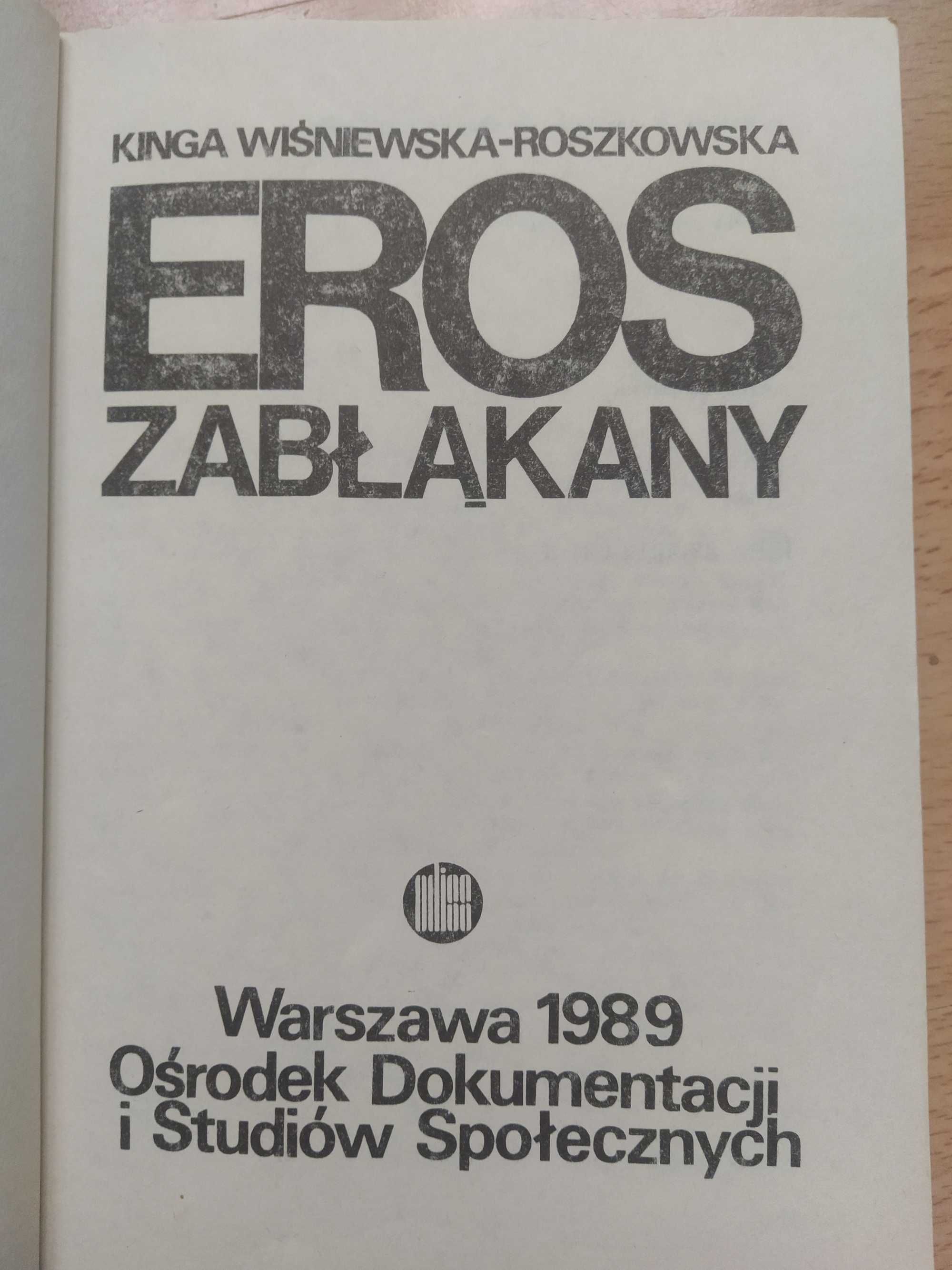 Eros zabłąkany Kinga wiśniewska-roszkowska