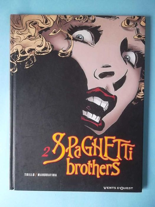 SPAGHETTI BROTHERS - Trillo & Mandrafina - Edição francesa, 7 volumes