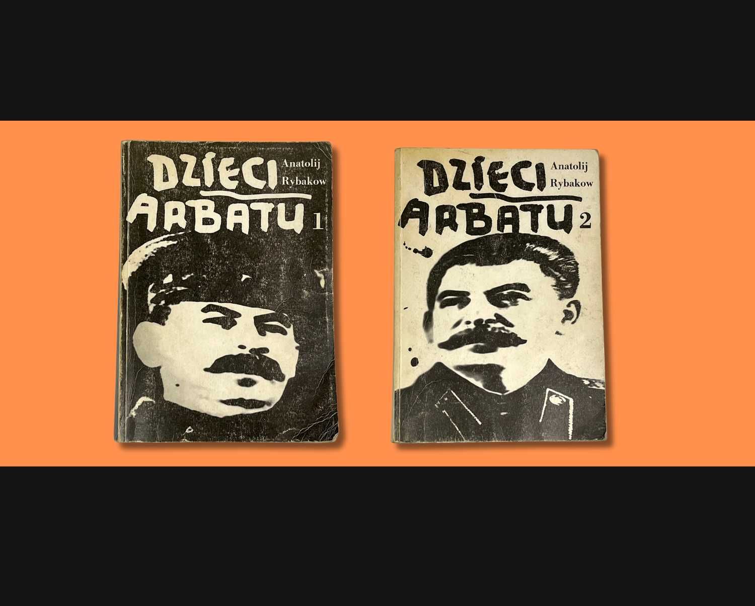 Dzieci Arbatu Anatolij Rybakow Tomy 1 i 2