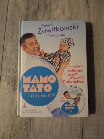 "Mamo, tato co Ty na to?" Paweł Zawitkowski
