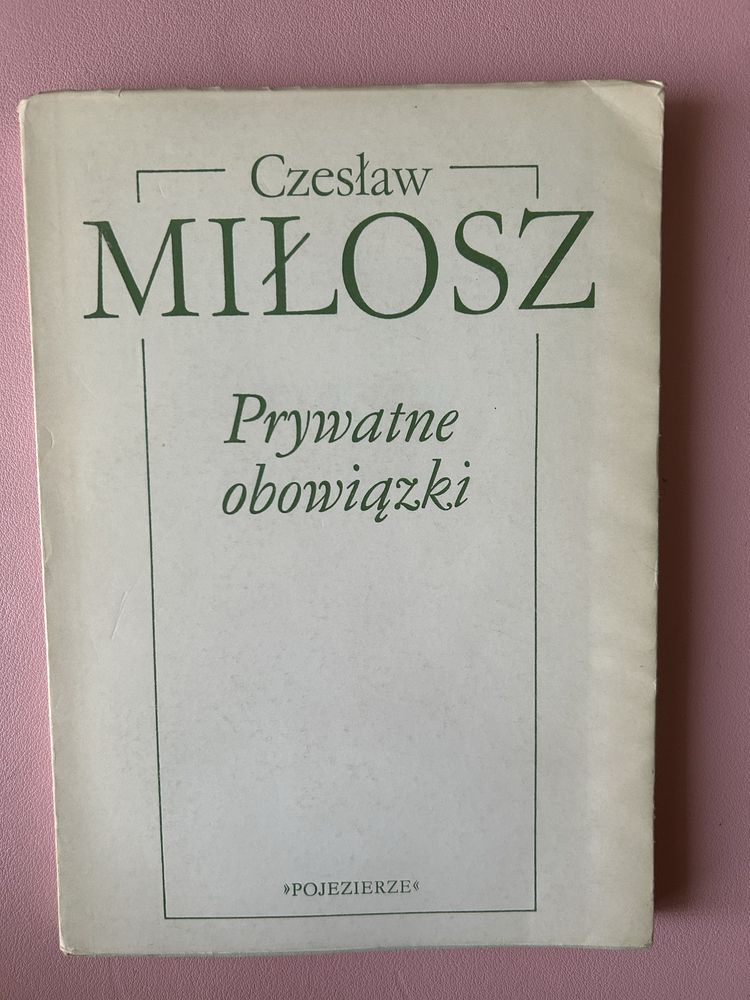 Prywatne obowiązki Czesław Miłosz