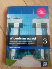 W centrum uwagi 3,zakres rozszerzony,podręcznik do wiedzy o społeczeńs