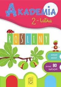 Akademia 2 - latka. Rośliny - praca zbiorowa