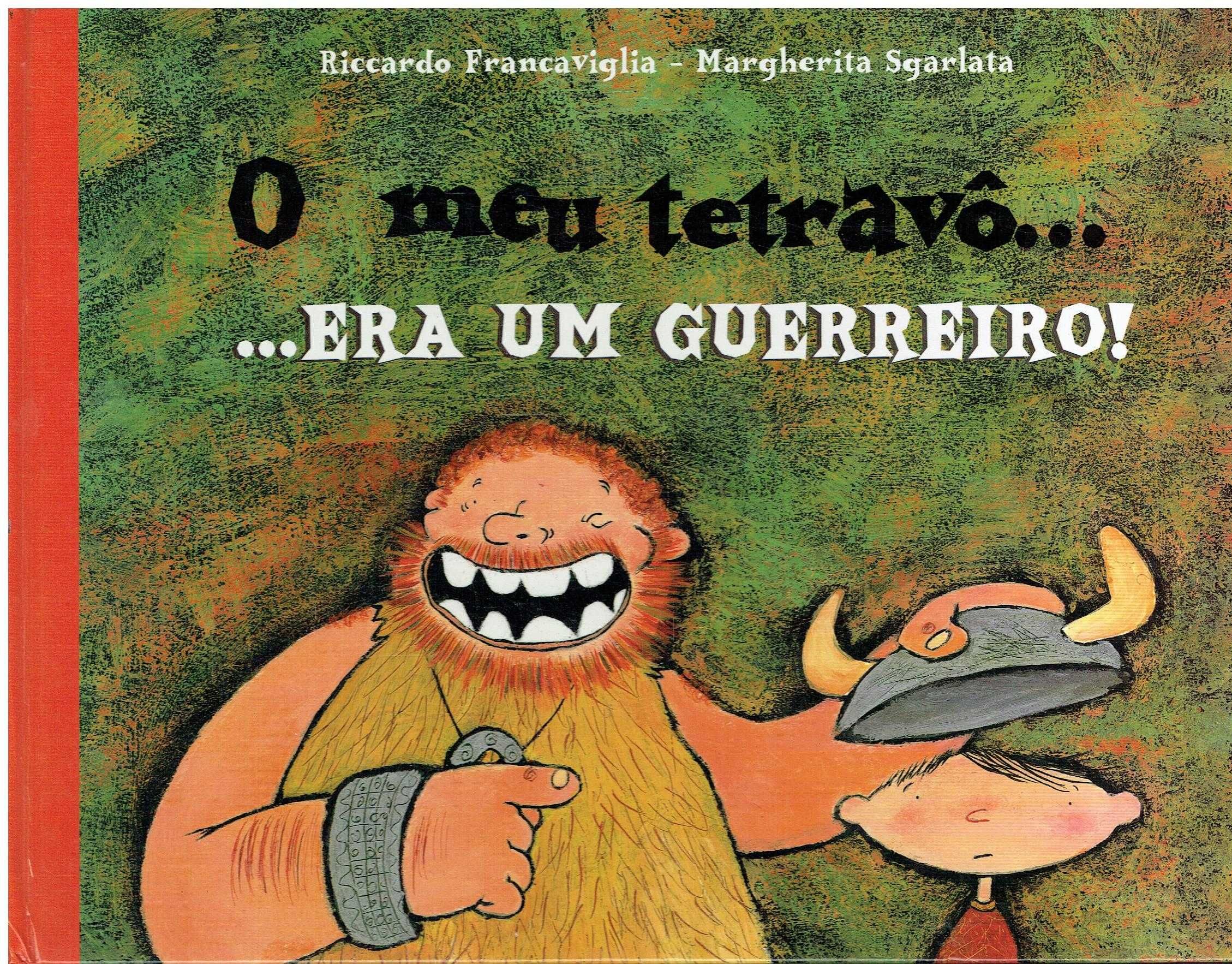 13579
O Meu Tetravô.. Era Um Guerreiro!

editor: Livros Horizonte