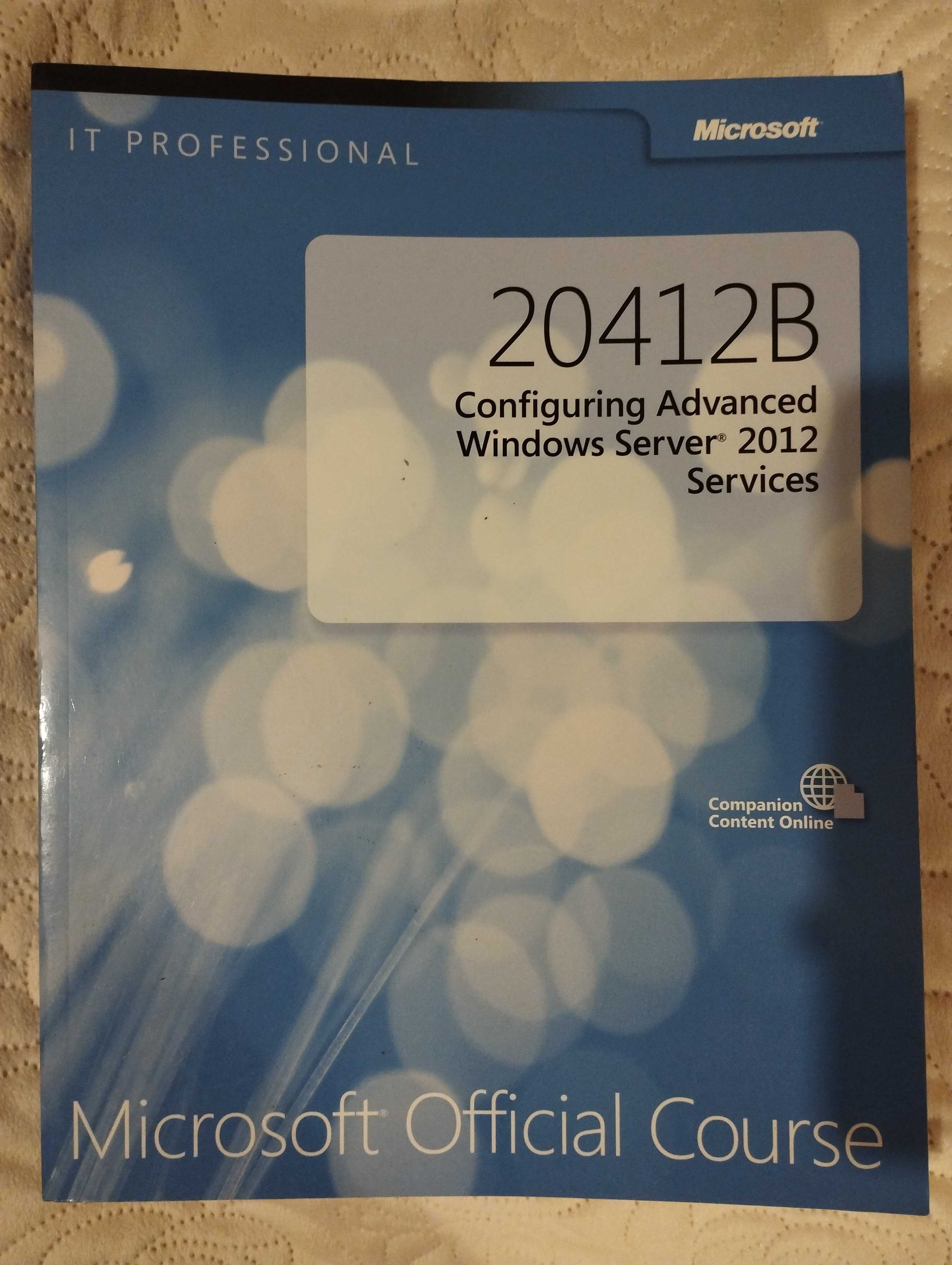 20412B Configuring Advanced Windows Server 2012. Services