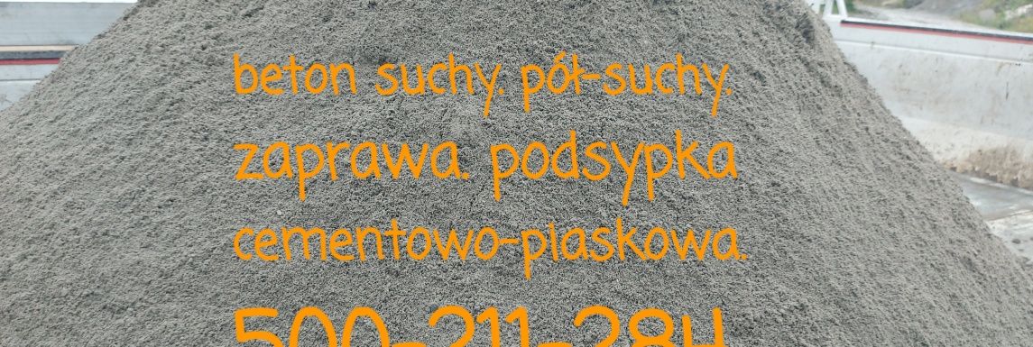 Beton suchy pół-suchy zaprawa piasek żwir dolomit