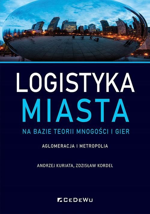 Logistyka Miasta Na Bazie Teorii Mnogości I... 34986A02077Ks