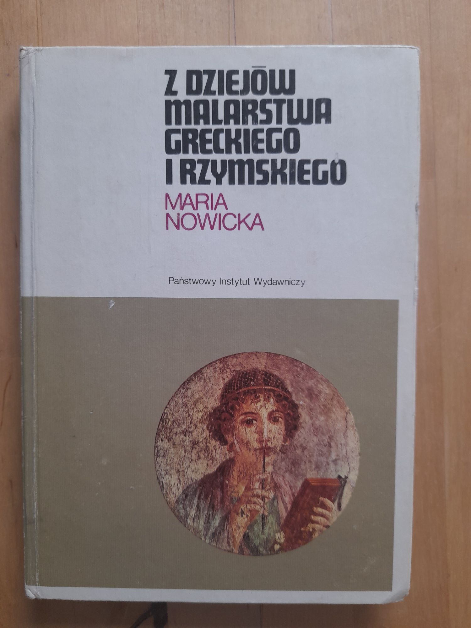 Z dziejów malarstwa greckiego i rzymskiego, Maria Nowicka 1988