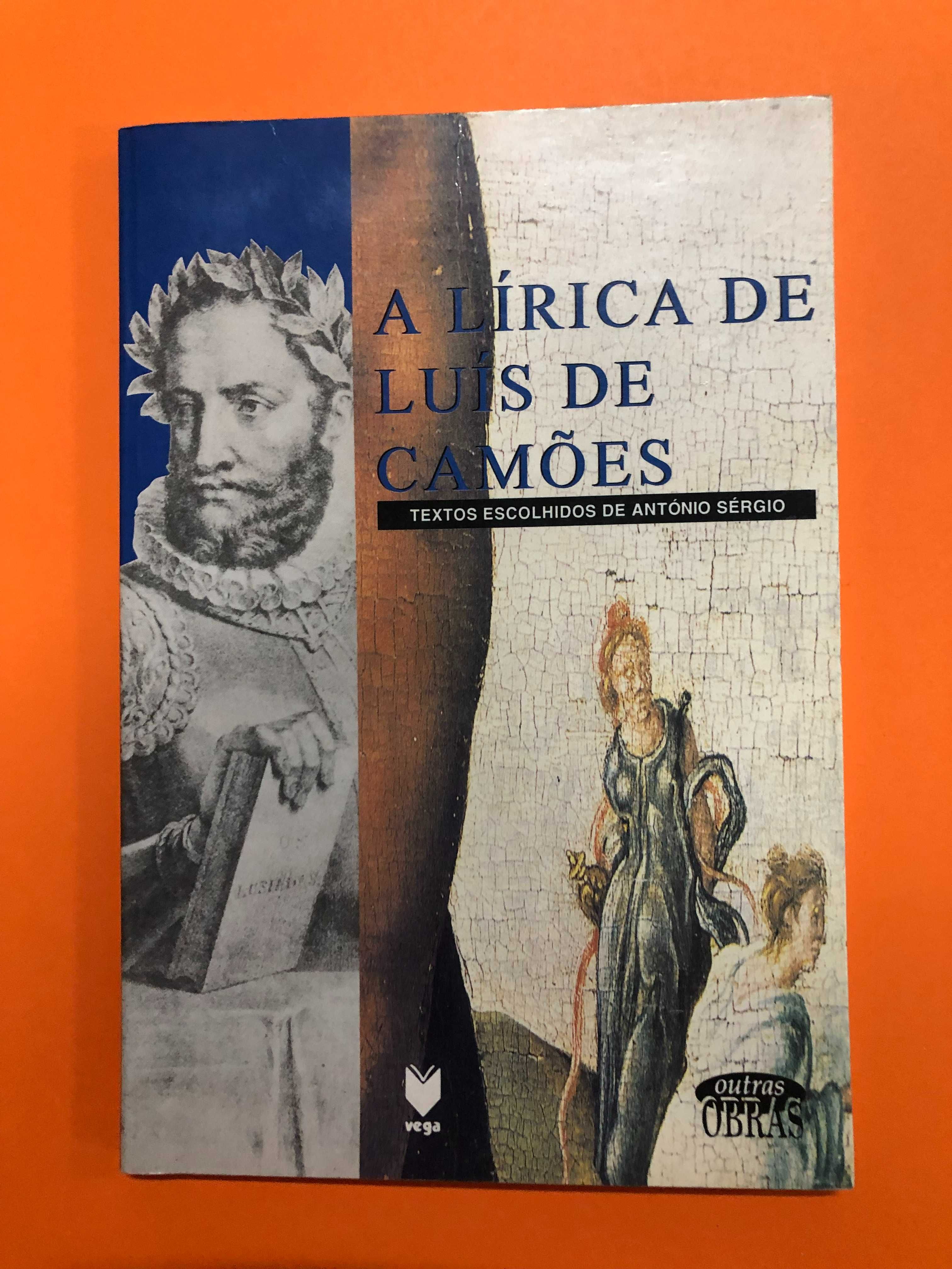 A lírica de Luís de Camões -  (textos escolhidos por António Sérgio)