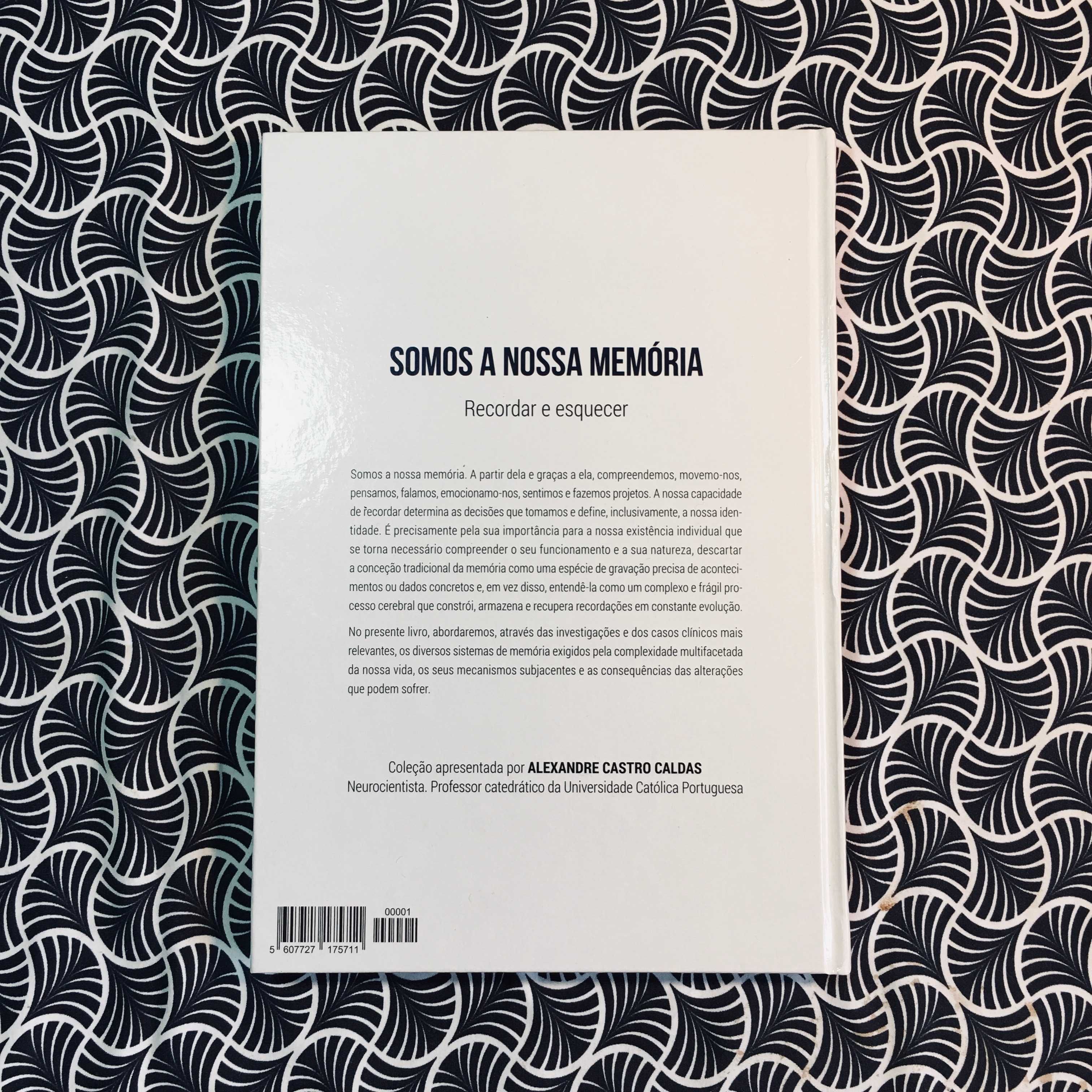 Somos a Nossa Memória. Recordar e Esquecer - Emilio García García