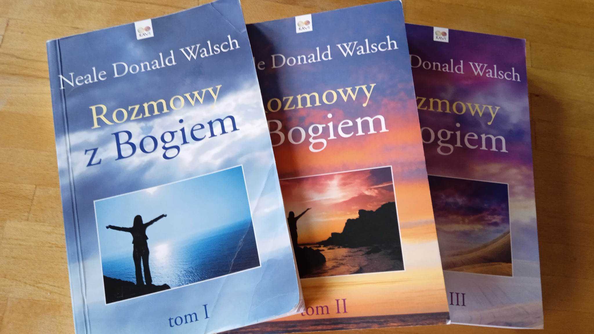 Rozmowy z Bogiem - Neale Donald Walsch - trzy części.