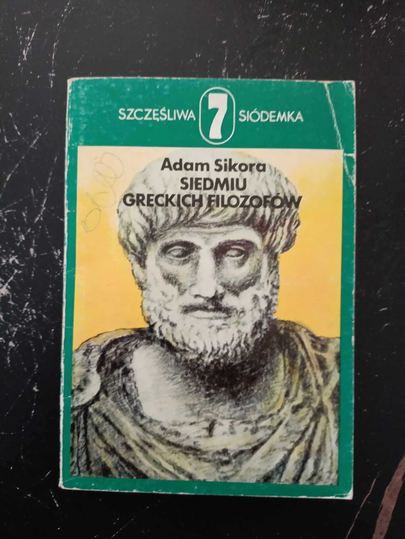 Siedmiu greckich filozofów - Adam Sikora wydanie I