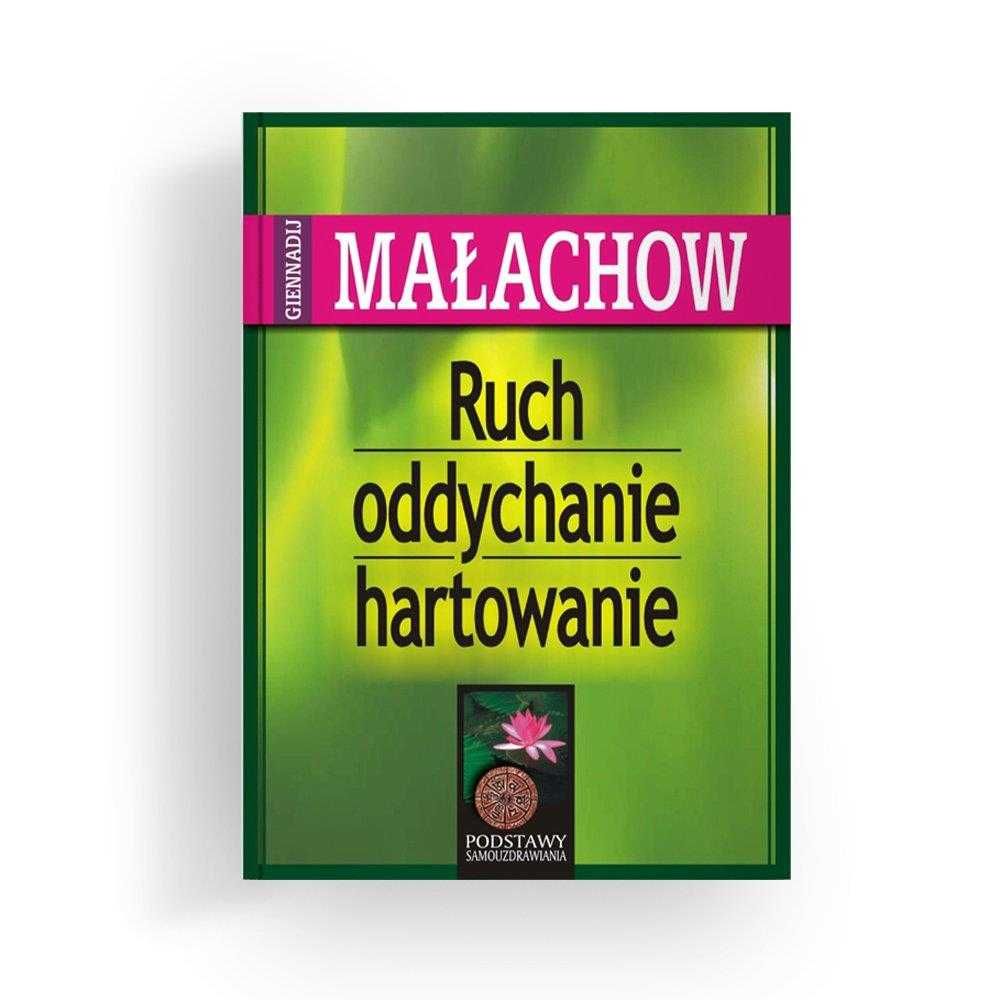 Ruch, oddychanie, hartowanie 
Autor: Małachow Giennadij P.