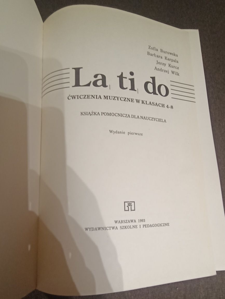 La, ti, do. Ćw. muzyczne w kl. 4-8, książka pomocnicza dla nauczyciela