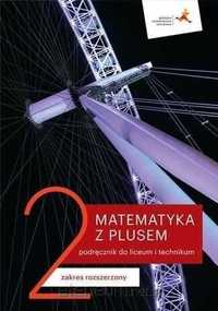 NOWA} Matematyka Z Plusem 2 Zakres Rozszerzony podręcznik GWO