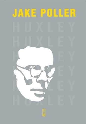 Huxley. Biografia - Jake Poller