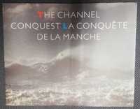 The Channel Conquest - La Conquête de la Manche