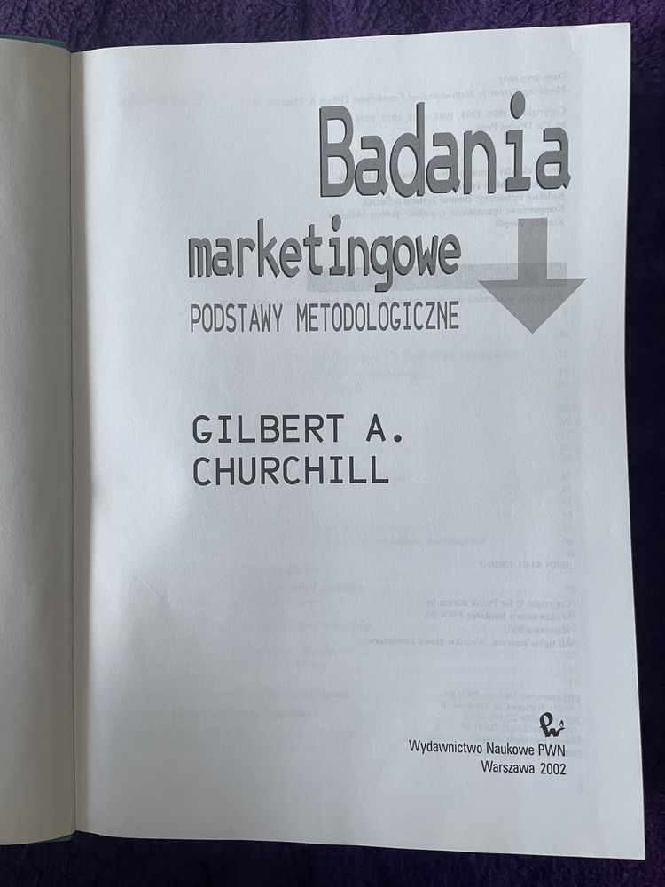 Badania marketingowe PODSTAWY METODOLOGICZNE Gilbert A. Churchill