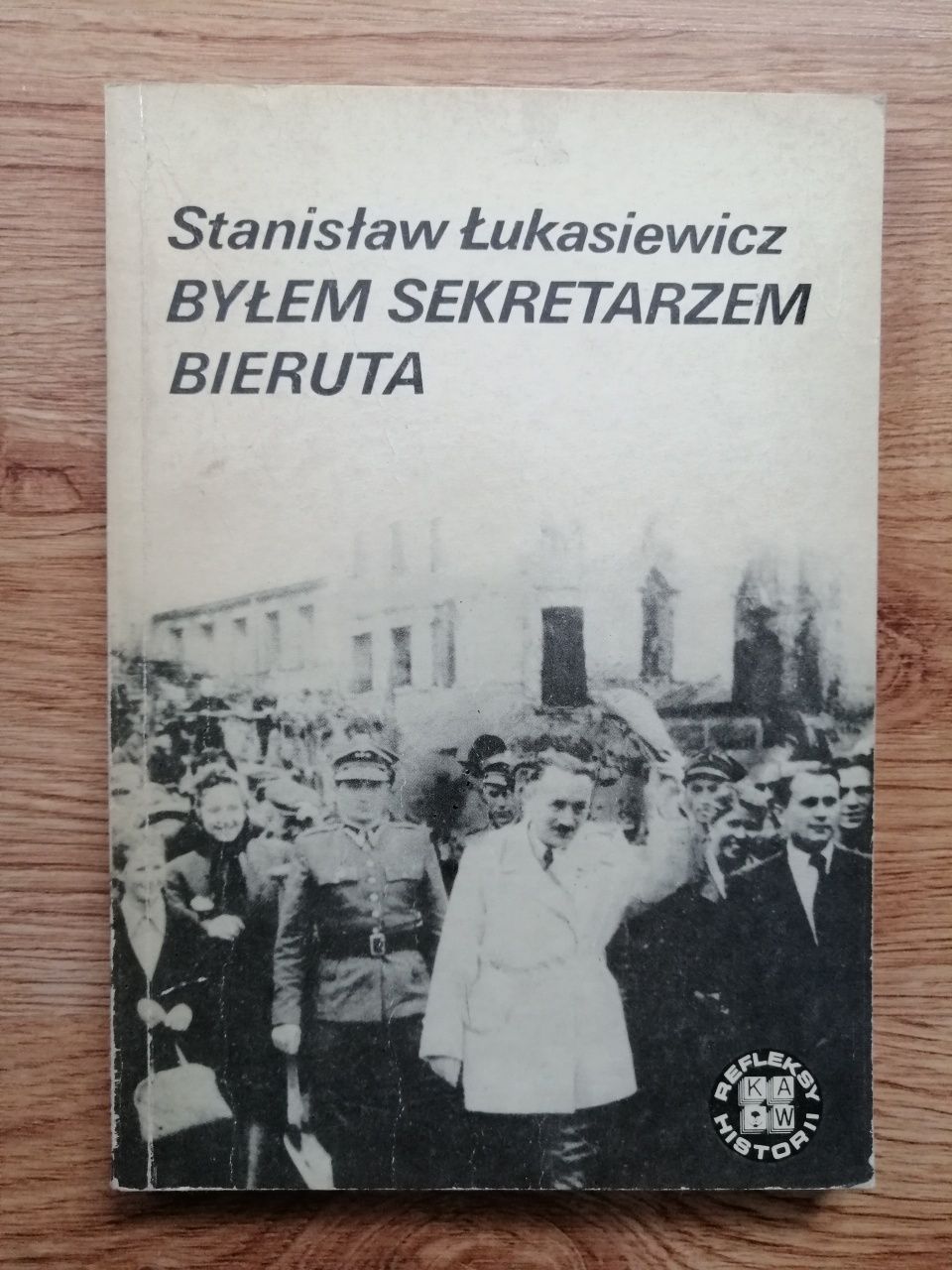 Byłem sekretarzem Bieruta - Stanisław Łukasiewicz