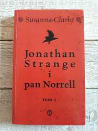 Jonathan Strange I Pan Norrel tom 1. Susanna Clarke