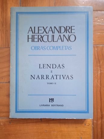Lendas e Narrativas Tomo II - Alexandre Herculano